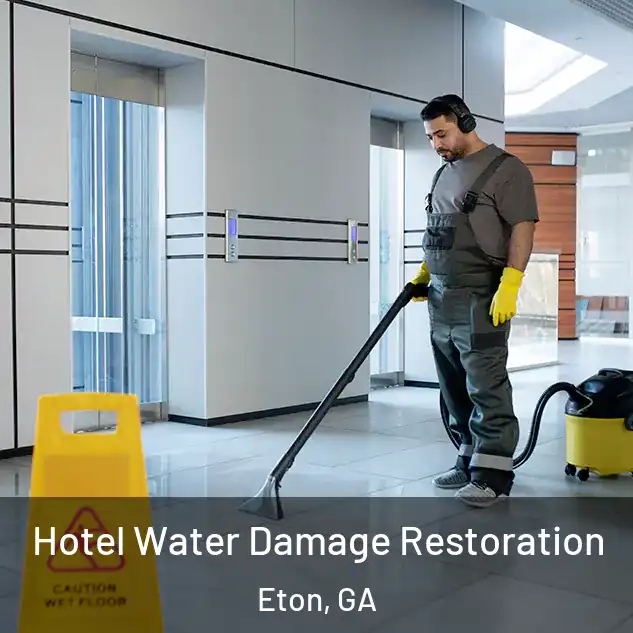  Hotel Water Damage Restoration Eton, GA